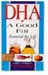 DHA- A Good Fat Essential For Life by James J. Gormley
