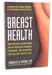 Breast Health by Charles B. Simone, M.D.