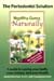 The Periodontal Solution: Healthy Gums Naturally by James Harrison, D.D.S.