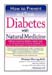 How To Prevent & Treat Diabetes With Natural Medicine by Michael Murray, N.D. & Michael Lyon, M.D.
