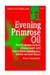 Evening Primrose Oil Book by Richard A. Passwater
