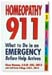 Homeopathy 911 by Eileen Nauman, D.H.M. (UK), EMT-B with Gail Derin-Kellog, O.M.D., EMT-B