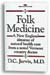 Folk Medicine by D.C. Jarvis, M.D.