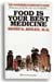 Food Is Your Best Medicine by Henry G. Bieler, M.D.