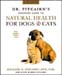 Natural Health For Dogs & Cats - 3rd Edition by Richard Pitcairn, D.V.M., Ph.D. & Susan Pitcairn, M.S.