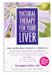 Natural Therapy for Your Liver by Christopher Hobbs, L. Ac. (Revised Edition)