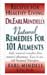 Dr. Earl Mindell's Natural Remedies for 101 Ailments by Earl Mindell, R.Ph., Ph.D.