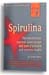 Spirulina Booklet by Jack Joseph Challem