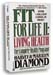 Fit For Life #2 by Harvey & Marilyn Diamond