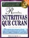 Recetas Nutrivitas Que Curan - Segunda Edicion por Phyllis A. Balch, CNC