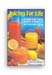 Juicing For Life by Cherie Calbom & Maureen Keane, M.S., C.N.